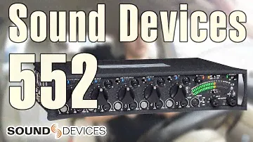 Sound Devices 552 - полевой микшер с возможностью записи